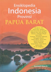 Image of Ensiklopedia Indonesia : Provinsi Papua Barat
