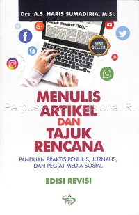Image of Menulis artikel dan tajuk rencana : panduan praktis penulis, jurnalis, dan pegiat media sosial