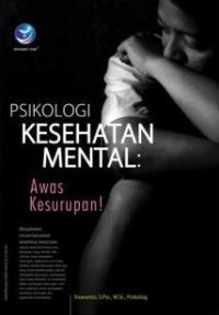 Image of Psikologi kesehatan mental :awas kesurupan