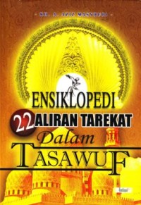 Image of Ensiklopedi 22 Aliran Tarekat Dalam Tasawuf